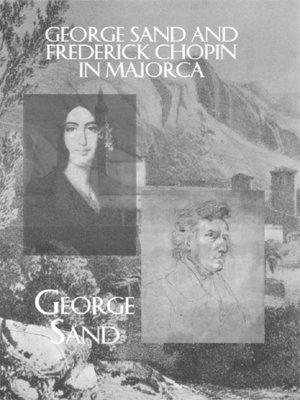 cover image of George Sand and Frederick Chopin in Majorca